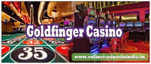 Goldfinger Casino |Online casinos in India | Deltin Royale C
